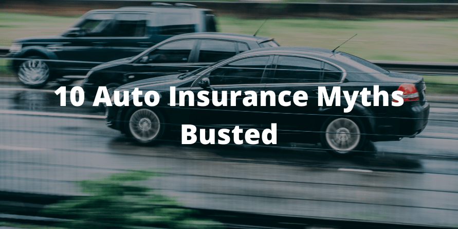 10 Auto Insurance Myths Busted